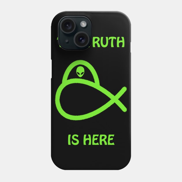 Alien TShirt, The Truth is Here Phone Case by WelshDesigns