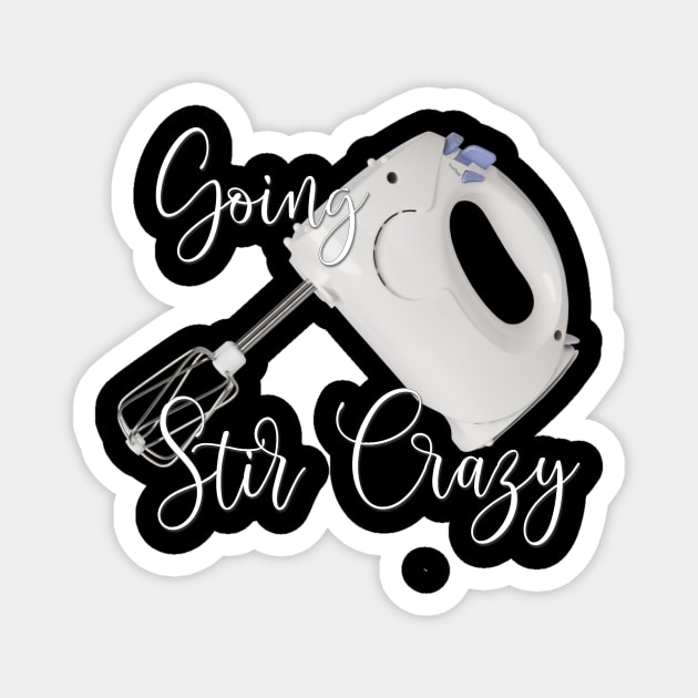 Food Going Stir Crazy Magnet by StacysCellar