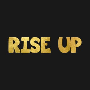 Rise Up best of Hamilton Qoute T-Shirt