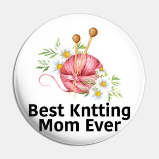 Best Knitting Mom Ever Pin