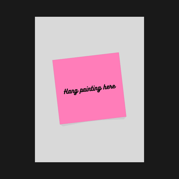 Hang Painting Here by ThePureAudacity