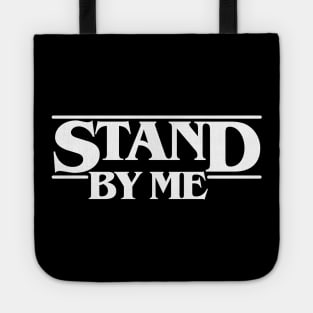 Stand Stranger by me Things Tote