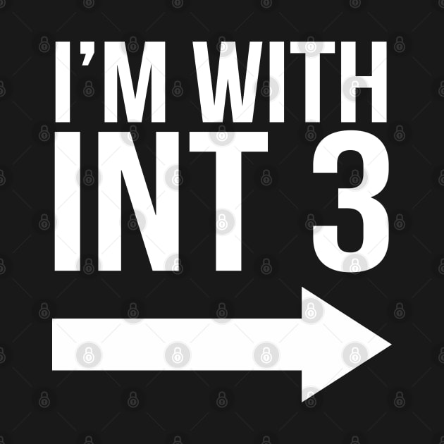 I'm with INT 3 by NinthStreetShirts