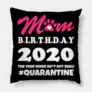 Mom birthday 2020 Quarantine Pillow