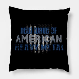 NEW WAVE OF AMERICAN HEAVY METAL Pillow