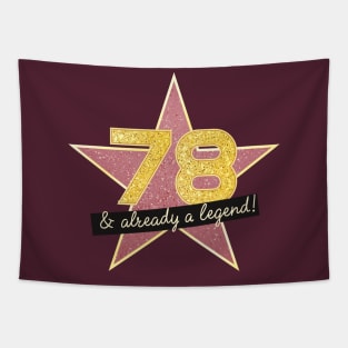 78th Birthday Gifts - 78 Years old & Already a Legend Tapestry