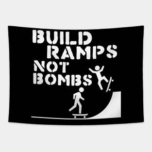 Build Ramps Not Bombs ))(( Skateboarding + Peace Design Tapestry