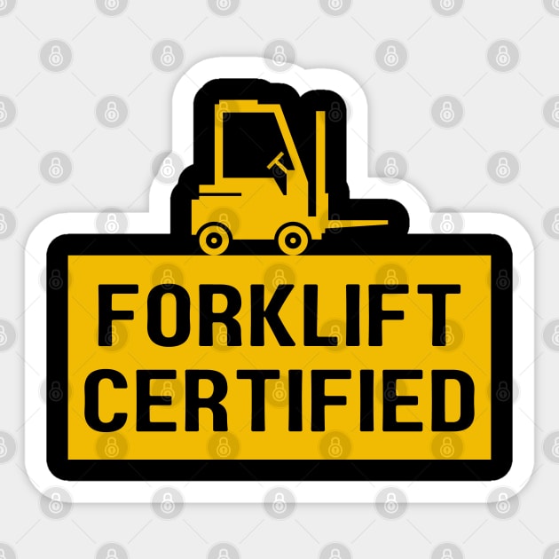 Forklift Certified Meme Forklift Driver Sticker TeePublic