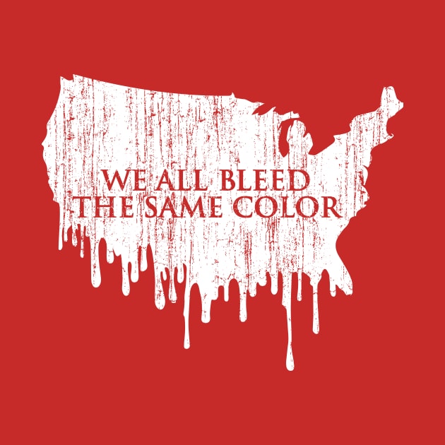 We All Bleed The Same Color (Red Version) by fuzzyleaf
