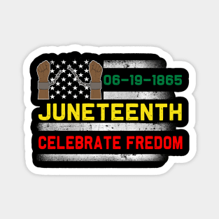 Juneteenth Celebrates Freedom Black African American Juneteenth Ancestors Black African American Flag Pride Magnet