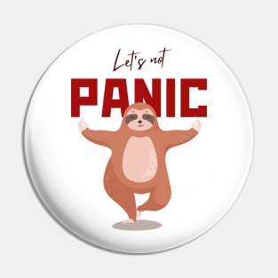 Let's Not Panic Pin