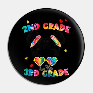 Goodbye 2Nd Grade Hello 3Rd Grade Messy Bun Teacher Kids Pin