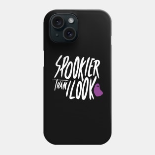 Spookier Than I Look (Inverted) Phone Case