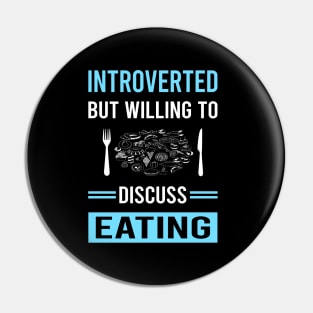 Introverted Eating Pin