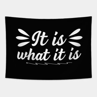 It is What It is Tapestry