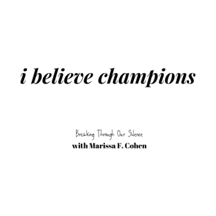 I Believe Champions T-Shirt