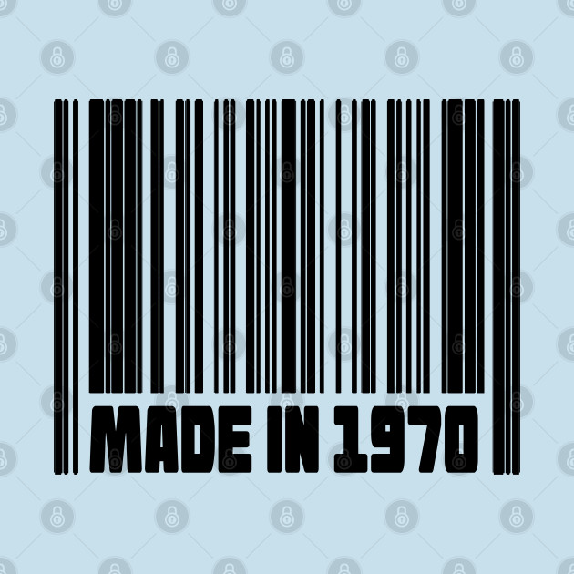 Discover Made in 1970 Birthday Barcode - Made In 1970 - T-Shirt