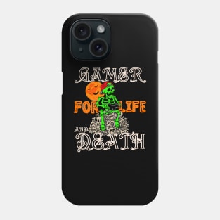 Gamer for life and death Phone Case