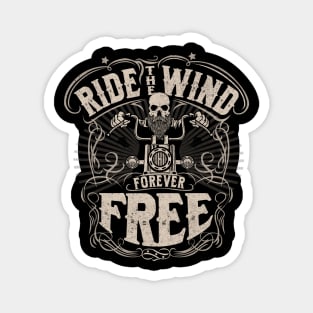 Ride the Wind, Forever Free Magnet