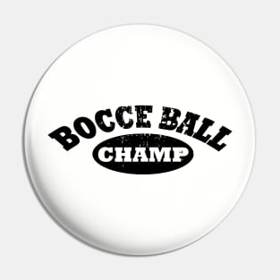 Bocce Ball Champ Pin