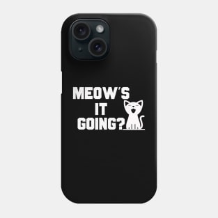 Meow's It Going Funny Black Cat Phone Case