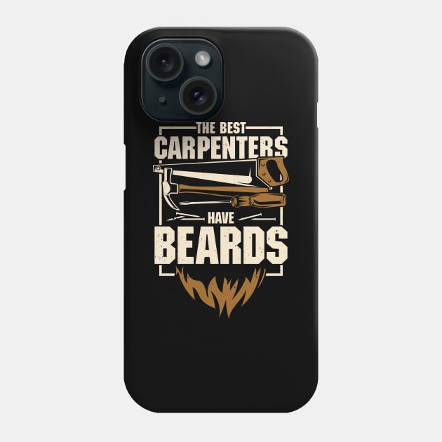 Carpentry Beard Bearded Carpenter Gift Phone Case by Dolde08