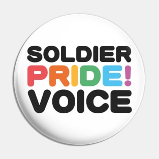 Soldier, Pride, Voice - LGBTQIAP+ Veteran Pin