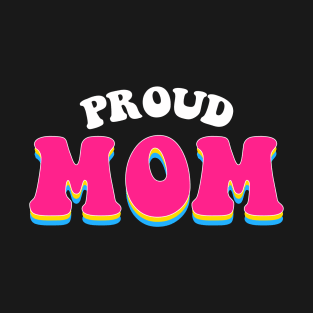 Proud Mom Pansexual Pride T-Shirt