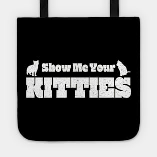 Show Me Your Kitties Tote