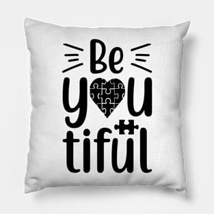 be you tiful Pillow