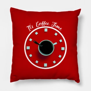 It's Coffee Time (White) Pillow