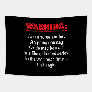 Warning: I am a Screenwriter Tapestry