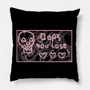 Oop's you loose, design Pillow