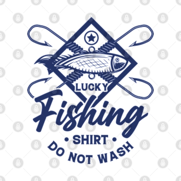 Lucky Fishing do not wash Fisherman by Teeflex