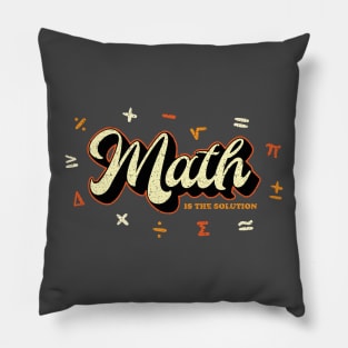 Math is the solution Pillow