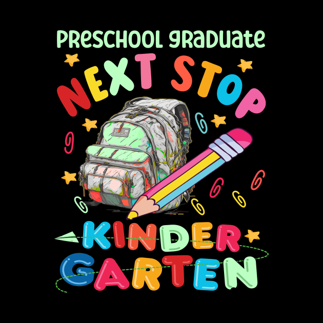 Next Stop Kindergarten Preschool Graduation 2023 by AlmaDesigns