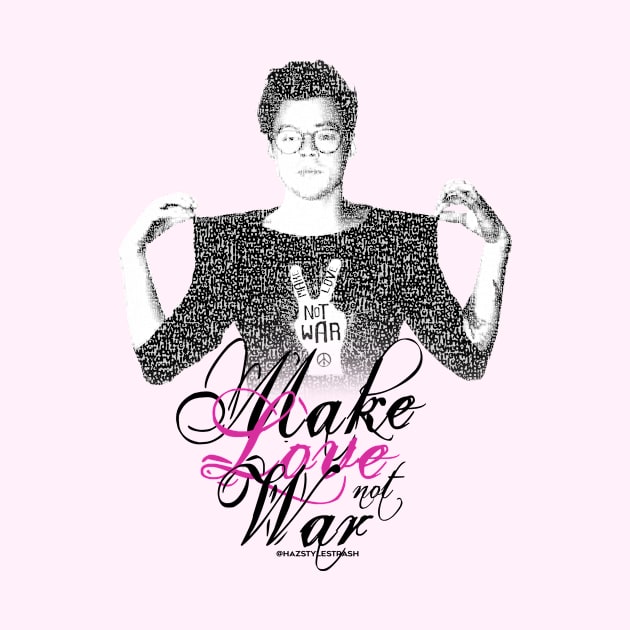 Make Love not War by hazstylestrash