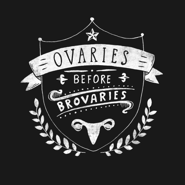 Disover Ovaries before brovaries - Leslie Knope - T-Shirt