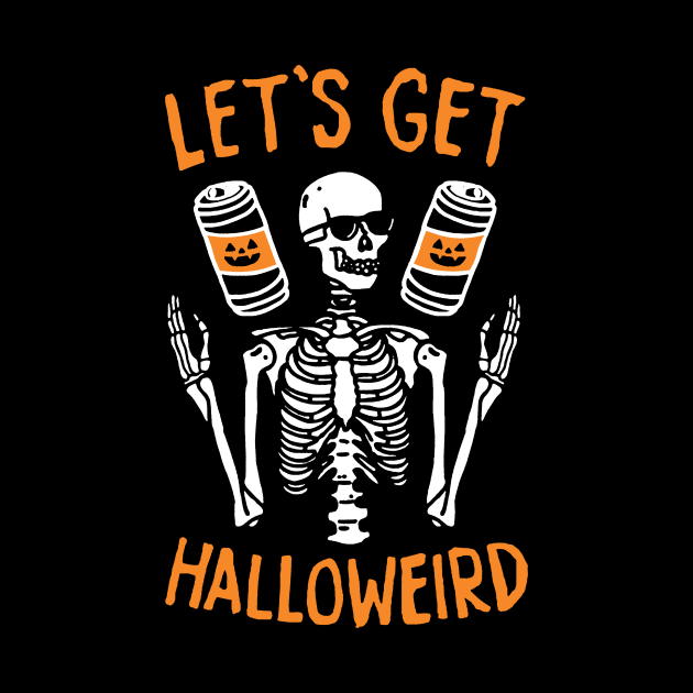 Let's Get Halloweird Funny Skeleton by AbundanceSeed