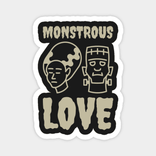 Monstrous Love - 4 Magnet