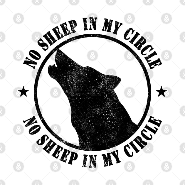 No Sheep In My Circle Wolf Inspirational Woves Gift by norhan2000