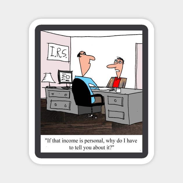 Personal Income Magnet by larrylambert