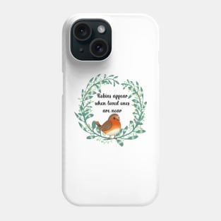 Robin quote Phone Case