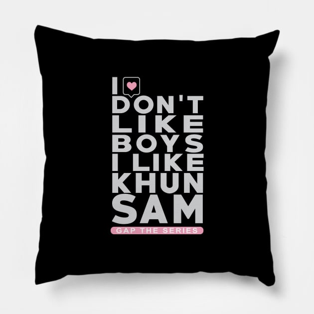 I like Knun Sam - freenbecky is real - gapyuri, gaptheseries Pillow by whatyouareisbeautiful