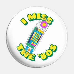 I love the '80s Pin