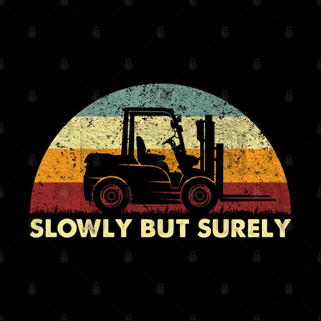 Retro Forklift - Slowly But Surely by Whimsical Thinker