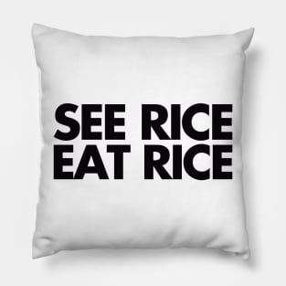 see rice. eat rice. Pillow