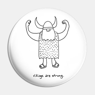 Vikings are strong because they are Pin