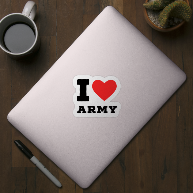i love army - Army Lover - Sticker | TeePublic i love army - Army Lover - Sticker | TeePublic