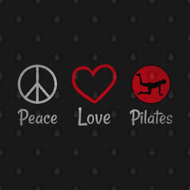 Peace Love And Pilates - Peace Lover - Pilates Lover by Pilateszone